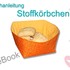  Nähanleitung Stoffkörbchen E-Book