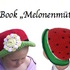 E-Book "Melonenmütze" KU 36 - 59, 2 Passformen