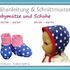 Nähanleitung und Schnittmuster, Mütze und Schuhe für Babys, Gr. 50 - 92 (Doppelgrößen)