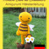 Fröhliche Biene mit Blumenkorb Amigurumi Häkelanleitung