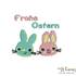 Stickdatei "Frohe Ostern / Hasen" Pes Format (Deco, Brother, Babylock)