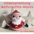 Häkelanleitung Weihnachts-Manni