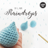 Häkelanleitung Amigurumi Regentropfen / Raindrops