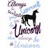 Always be Yourself, unless you can be a unicorn.... Stickdatei