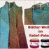 Tuch "Blätter-Wellen" aus 2 BOBBEL-COTTON von Woolly Hugs im Relief-Patent gestrickt