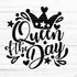 Queen of the Day Plotterdatei SVG DXF FCM