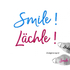 Stickdatei Schriftzug Smile und Lächle, Rahmen ab 10 x 10