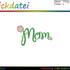 Stickdatei "Mom - Mama - Muttertag - Blume" - (DST, VP3, XXX, PES)