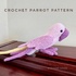 Crochet Parrot Pattern Amigurumi Toy