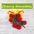 Cherry tomato