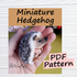 Miniature Hedgehog Crochet pattern, Realistic animal toy, Interior toy